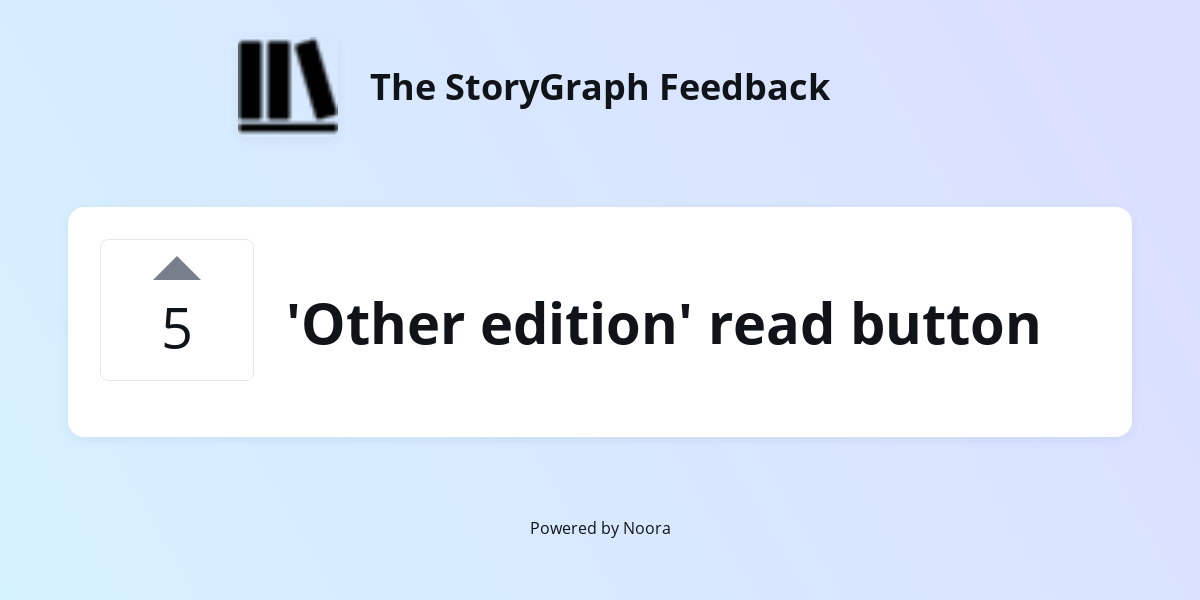 'Other edition' read button | Requests/Ideas | The StoryGraph